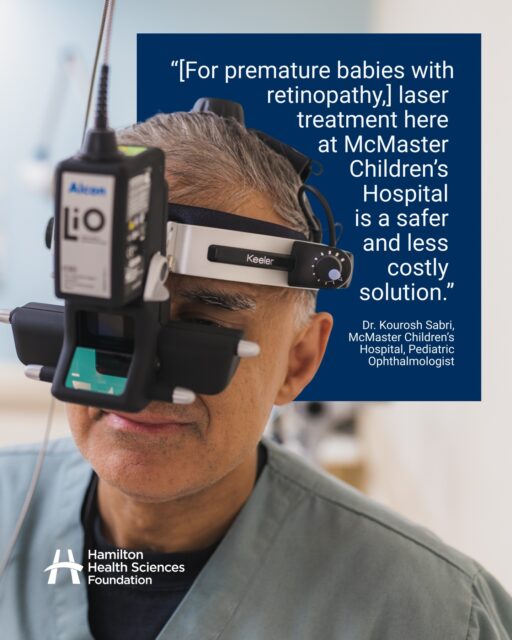 A powerful new tool is saving sight for children of all ages at @mcmasterchildrens! ✨ Thanks to a $120,000 grant from our generous donors, the pediatric ophthalmology team now has a specialized laser. This technology prevents blindness in premature babies with a severe eye disease called ROP and also treats retinal tears in older children. This means fragile infants no longer need to endure stressful transfers to other cities for care. This life-changing equipment keeps our youngest patients safe and close to home when it matters most. Your support makes this possible! 💛 #DonorImpact #HamiltonHealthSciences