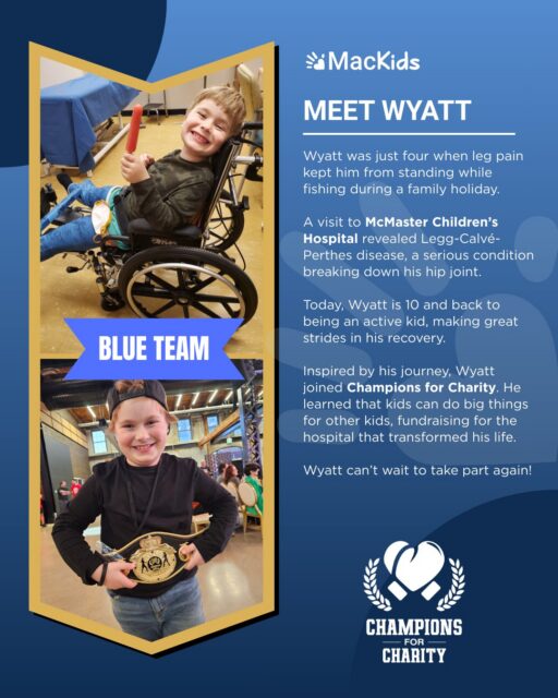 He’s 10 years old. He raised $20,000 last year. And he’s not done yet. 

Wyatt’s Wild Walk returns for 2026. 

This March Break, Wyatt will walk 10 kilometres to raise funds for @mcmasterchildrens through @champsforcharitykw — the hospital that has cared for him since his Perthes diagnosis at age four. 

After years of appointments and surgeries in Orthopaedics with Dr. Kishta, Wyatt wants to give back to the team that’s helped him every step of the way. 

Last year, his walk raised over $20,000. This year, he’s aiming even higher. 

Support Wyatt’s Wild Walk: 
• Donate 
• Follow @wyattswildwalk
• Share his page 
• Cheer him on during his 10km challenge 

Because when our community shows up, children like Wyatt get the specialized care they need.